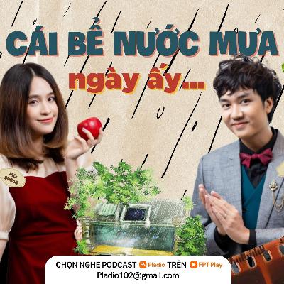#121 - Cái bể nước mưa ngày ấy...