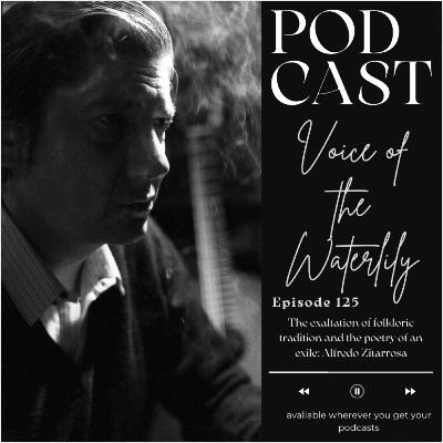 Ep. 125 The exaltation of folkloric tradition and the poetry of an exile: Alfredo Zitarrosa