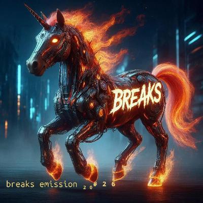 breaks emission #26