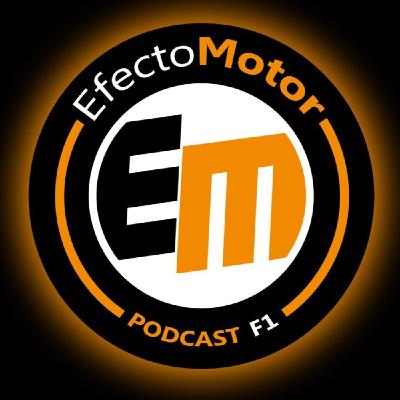 EfectoMotor #Podcast de #F1 - Programa nº 287 El GP de España y Previo GP Austria.