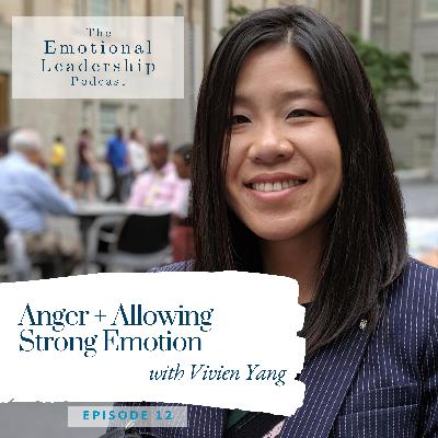 Anger + Allowing Strong Emotion with Vivien Yang
