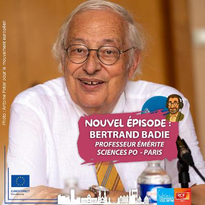Paix, Europe : entretien avec Bertrand Badie