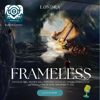 Frameless museum (Londra) Frameless museum (Londra)