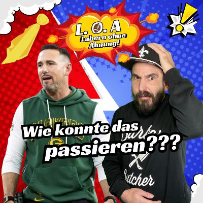 Wild Card Weekend war WILD!? - Labern ohne Ahnung [2025] Podcast 557