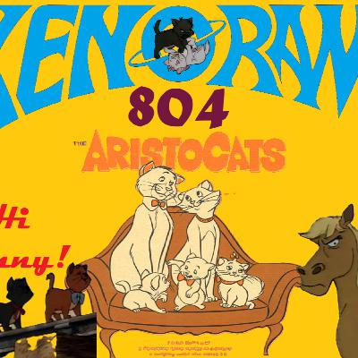 804. Everybody wants to be The Aristocats (review)!