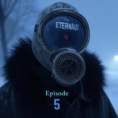 Episode 5: The Birth of "The Eternaut"