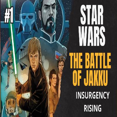 Star Wars The Battle of Jakku: Insurgency Rising #1 Star Wars The Battle of Jakku: Insurgency Rising #1
