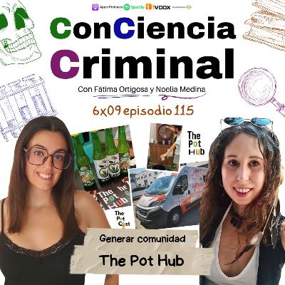6x09. The Pot Hub - Generar comunidad en la Industria Cannábica