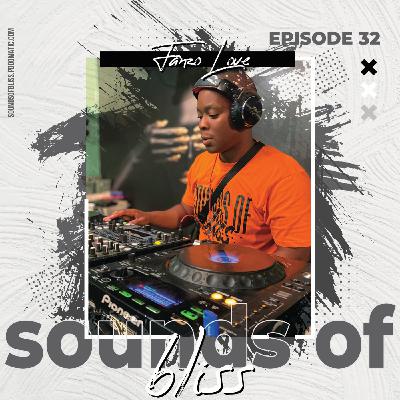 Episode 32: Sounds Of Bliss 32