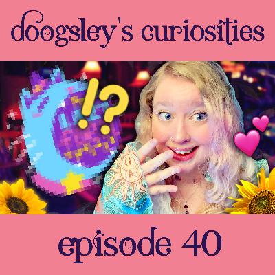 Doogsley’s Curiosities 💕🔮✨