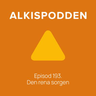 Episod 193. Den rena sorgen