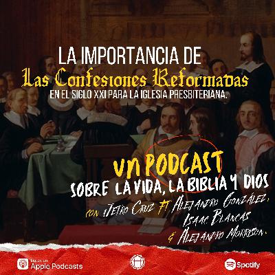 La importancia de las Confesiones Reformadas en el siglo XXI para la Iglesia Presbiteriana.