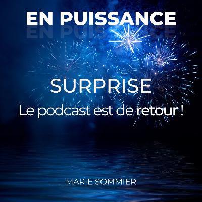 Le podcast est de retour ! Le podcast est de retour !