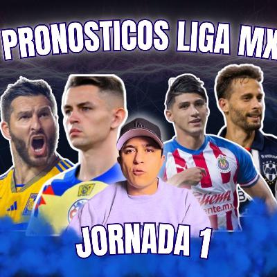 Experto LIGA MX | ¡MIS PRONOSTICOS JORNADA 1 LIGAMX! 🚨