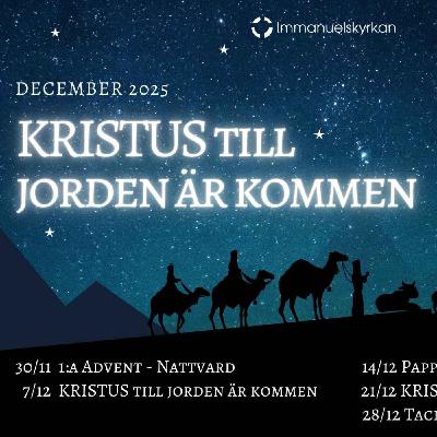 Kristus till jorden är kommen - Del 5