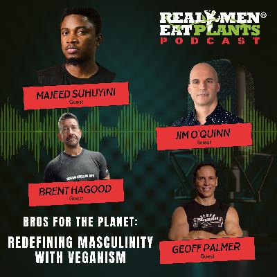Bros for the Planet: Redefining Masculinity with Veganism