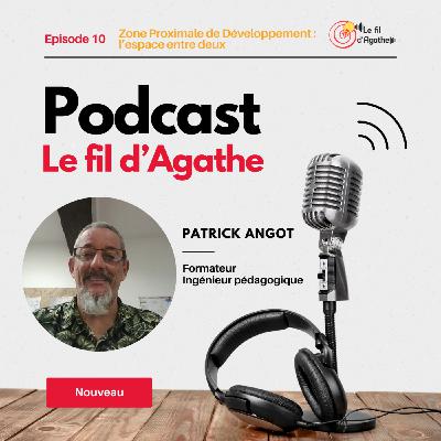 Épisode 10 - Zone proximale de développement : l'espace entre deux niveaux