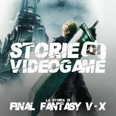 La storia di Final Fantasy V-X - Viva il Re