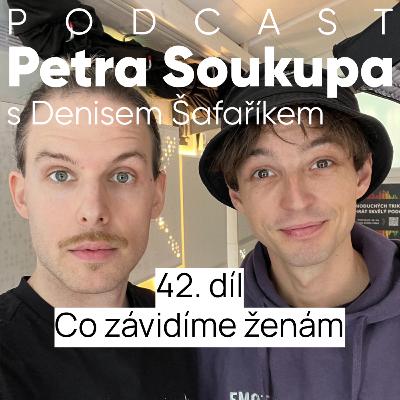 42. díl - Co závidíme ženám 42. díl - Co závidíme ženám