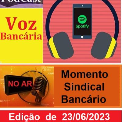 Momento Sindical Bancário - 23-06-2023 Momento Sindical Bancário - 23-06-2023