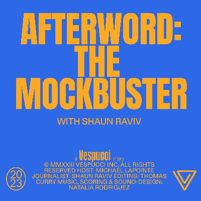 Afterword: The Mockbuster