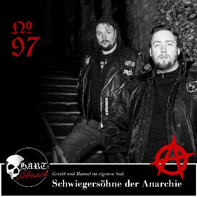 Schwiegersöhne der Anarchie - Hartschnack Podcast #97