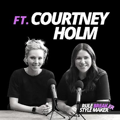 Rule Breaker: Courtney Holm