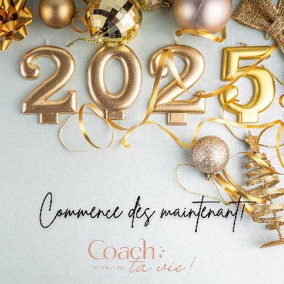 2025 commence dès maintenant ! 2025 commence dès maintenant !