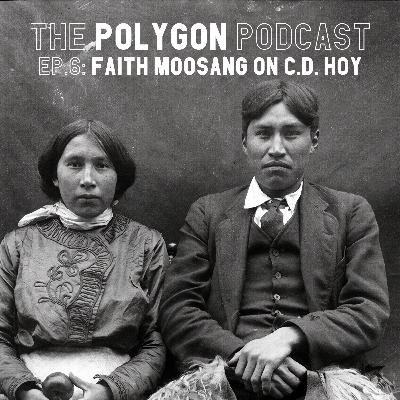 Episode 6 featuring Faith Moosang on C.D. Hoy Episode 6 featuring Faith Moosang on C.D. Hoy