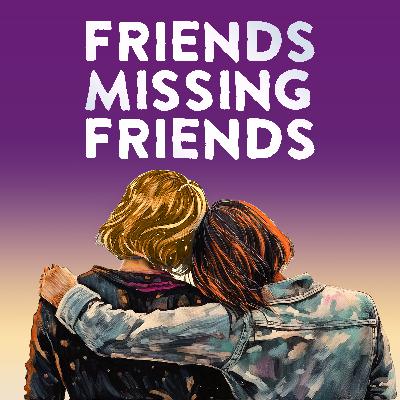 83. Announcing the Friends Missing Friends Collective: a new community for friend-loss grievers 83. Announcing the Friends Missing Friends Collective: a new community for friend-loss grievers