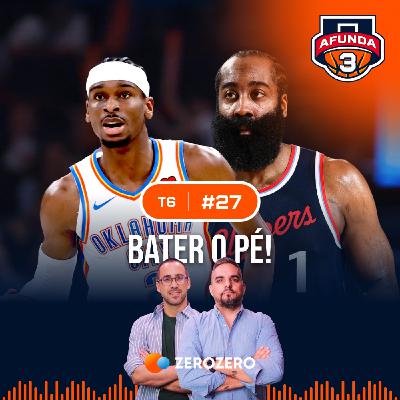 T6, Ep. 27 | OKC bate o pé e Harden também - Com Ricardo Brito Reis