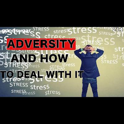 Adversity And How To Deal With It | goodsugar 214