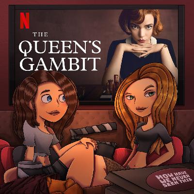 The Queen's Gambit: "Let's Play."