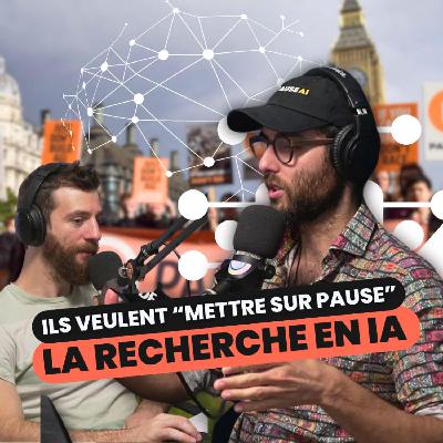 091 - Ils veulent "mettre sur pause" la recherche en IA - avec Maxime Fournes de "Pause AI"