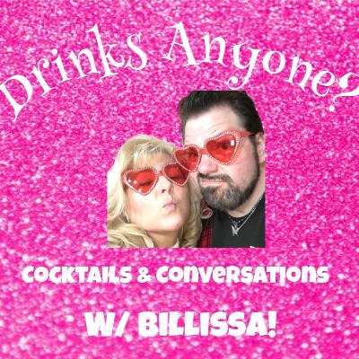 Drinks Anyone?! - Cocktails & Conversations w/ Billissa - We're Back w/ Ciders & Wine