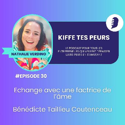#30 Echange avec une factrice de l'âme / Bénédicte Taillieu Coutenceau #30 Echange avec une factrice de l'âme / Bénédicte Taillieu Coutenceau