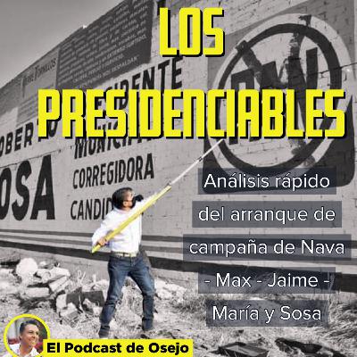 Los presidenciables Los presidenciables