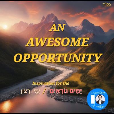 An Awesome Opportunity (יָמִים נוֹרָאִים / יְמֵי רָצוֹן): Elul vs. Tishrei - "...אַשְׁרֵ֣י הָ֖עָם יֹֽדְעֵ֣י תְרוּעָ֑ה" - What is the Shofar Telling Us? 🌅