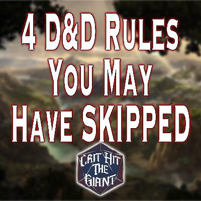 4 D&D Rules You May Have Skipped 4 D&D Rules You May Have Skipped