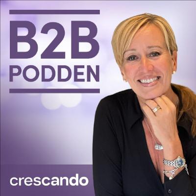 Att marknadsföra en kompetensorganisation - med Helena Thorhage - B2B-podden Att marknadsföra en kompetensorganisation - med Helena Thorhage - B2B-podden