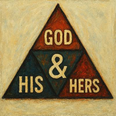 His & Hers & God's