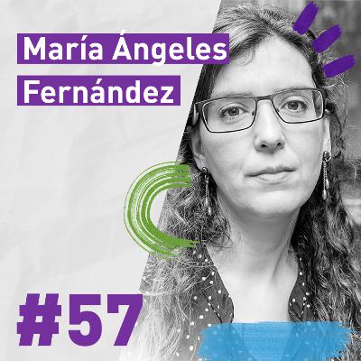 #57 María Ángeles Fernández: Periodismo, economía feminista y digitalización: la experiencia de Pikara Magazine