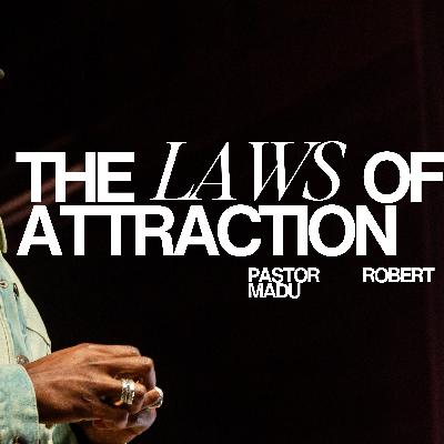The Laws of Attraction I Robert Madu I Social Dallas