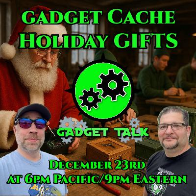Gadget Talk - Gadget Cache Holiday Gifts Gadget Talk - Gadget Cache Holiday Gifts
