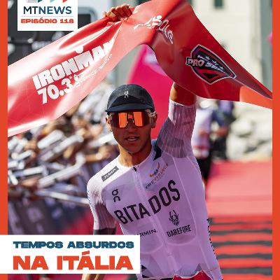 MT News #118 - Tempos ABSURDOS na Itália