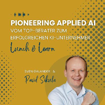 #24 "Vom Top-Berater zum erfolgreichen KI-Unternehmer" (Gast: Pavol Sikula, Founder, CEO AskBrian)