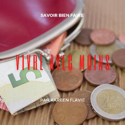 VIVRE AVEC MOINS?