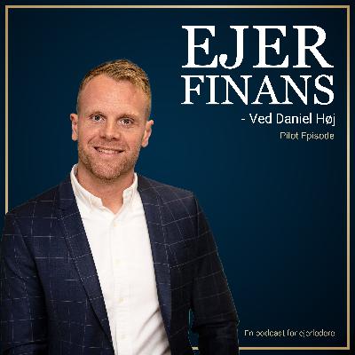 Pilot Episode - Velkommen til EjerFinans
