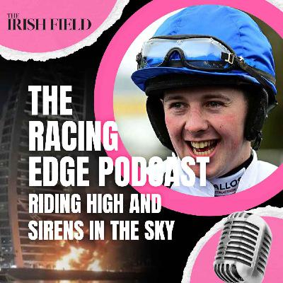 Ep 137: The Racing Edge Podcast Ep 56 - Riding high and sirens in the sky Ep 137: The Racing Edge Podcast Ep 56 - Riding high and sirens in the sky