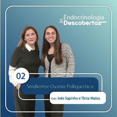 Síndrome Ovário Poliquístico - Parte 2